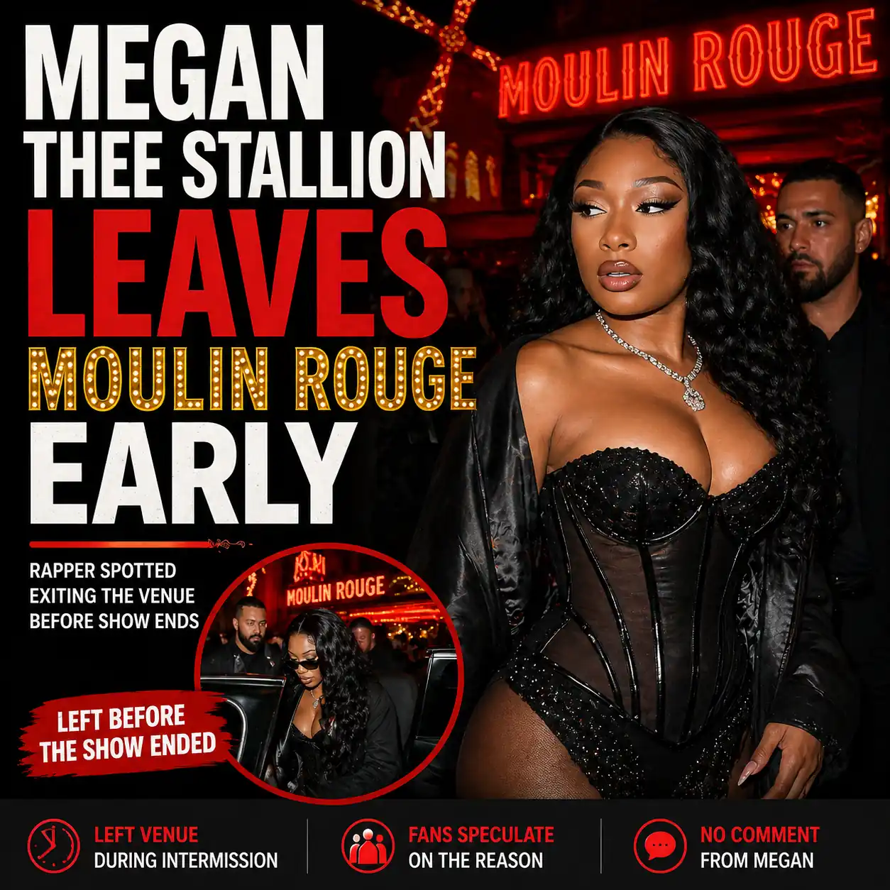 Megan Thee Stallion Leaves Moulin Rouge Early Amid Breakup